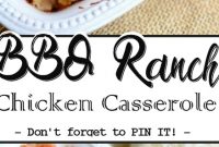 BBQ Ranch Chicken Casserole