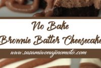 No Bake Brownie Batter Cheesecake